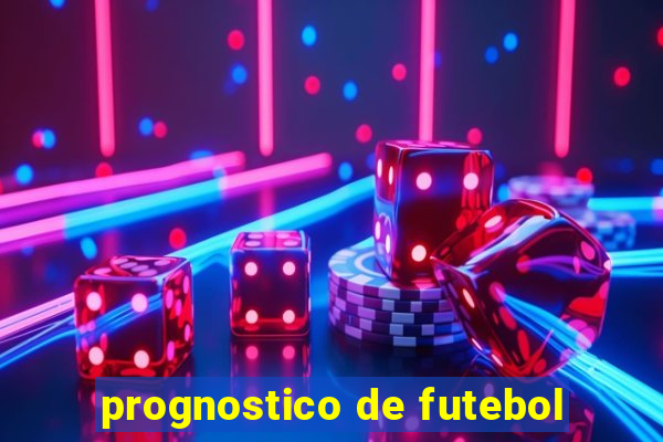 prognostico de futebol